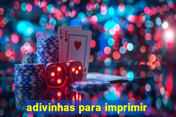 adivinhas para imprimir